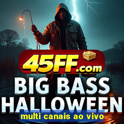multi canais ao vivo